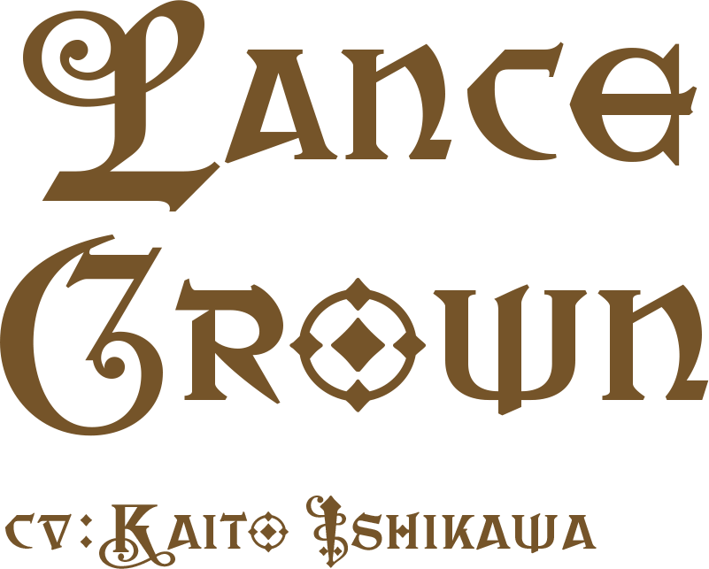 Lance Crown / cv:Kaito Ishikawa