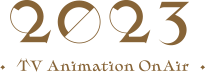 2023 TV Animation On Air